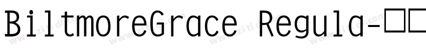 BiltmoreGrace Regula字体转换